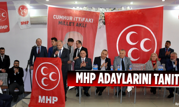 MHP adaylarını tanıttı