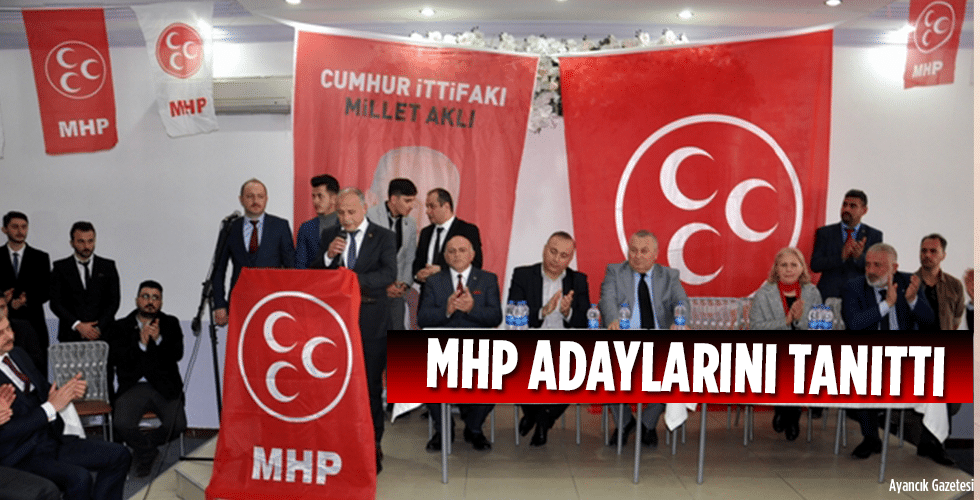 MHP adaylarını tanıttı