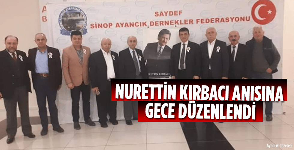 Nurettin KIRBACI anısına gece düzenlendi