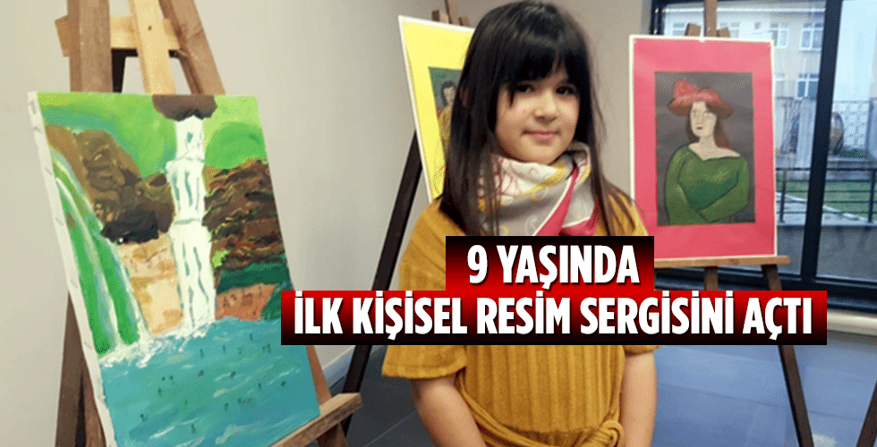 9 Yaşında, ilk kişisel resim sergisini açtı