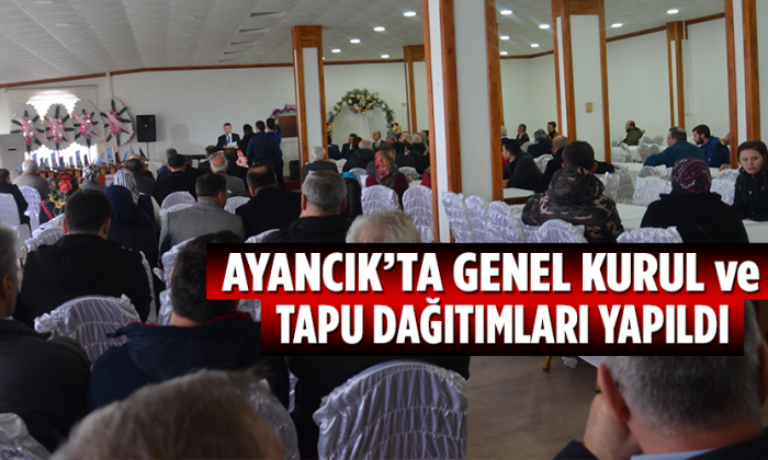 Ayancık’ta Tapu Dağıtımları Yapıldı