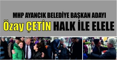 Özay ÇETİN HALK İLE ELELE