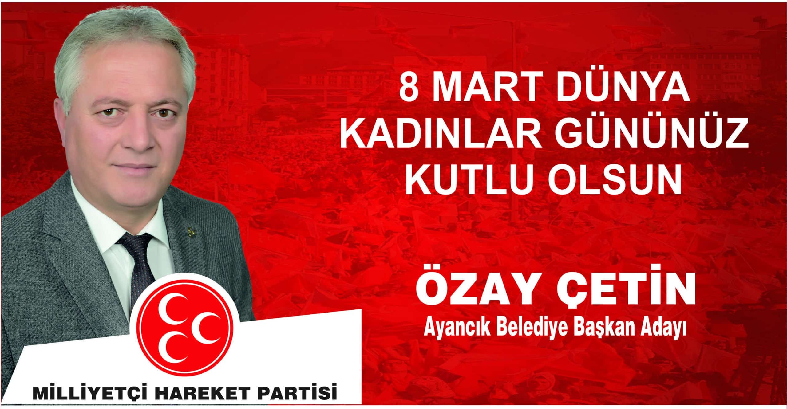 Özay ÇETİN’den Mesaj