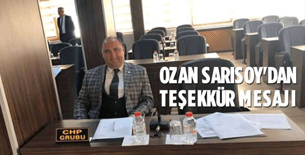 Ozan Sarısoy’dan Teşekkür Mesajı