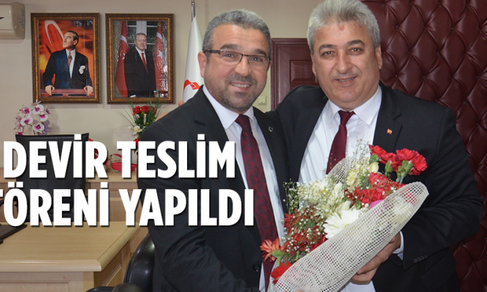 Devir Teslim Töreni Yapıldı