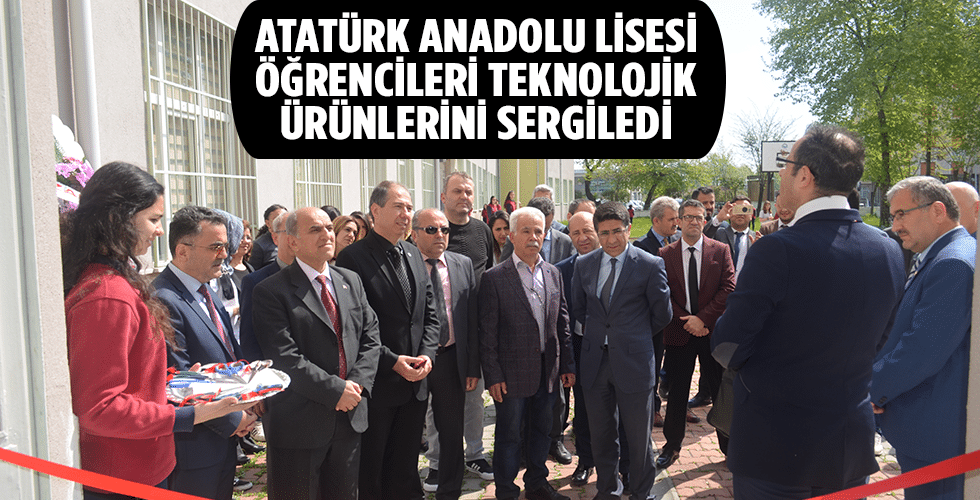 ATATÜRK ANADOLU LİSESİ ÖĞRENCİLERİ TEKNOLOJİK ÜRÜNLERİNİ SERGİLEDİ