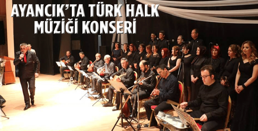 AYANCIK’TA TÜRK HALK MÜZİĞİ KOROSU KONSERİ