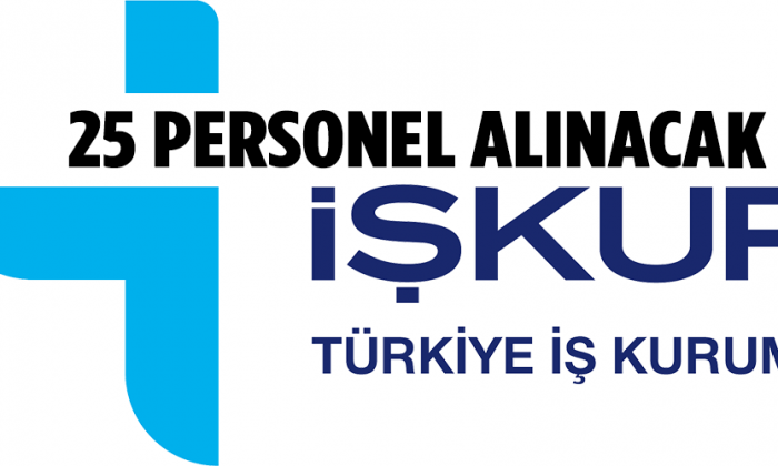 İşkur’dan 25 Personel Alınacak