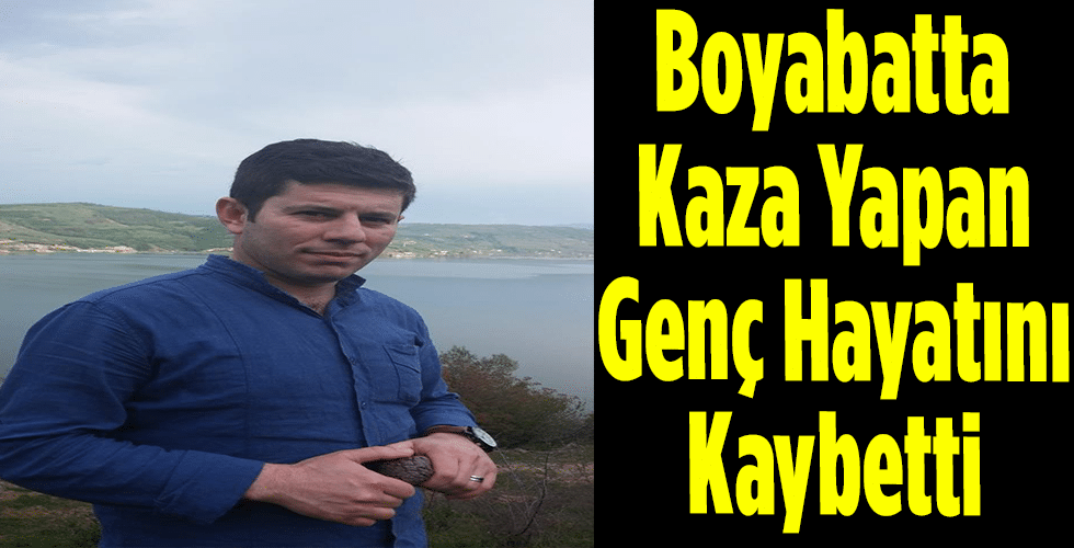 Boyabat’ta Kaza Yapan Genç Adam Hayatını Kaybetti