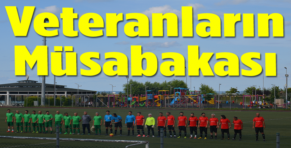 VETERANLARIN MÜSABAKASI