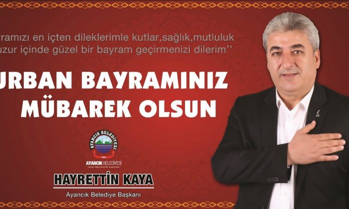 Hayrettin KAYA’dan Bayram Mesajı