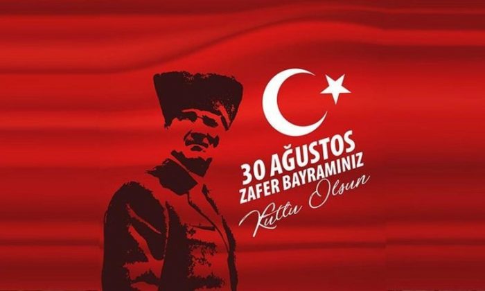 30 AĞUSTOS ZAFER BAYRAMI KUTLU OLSUN