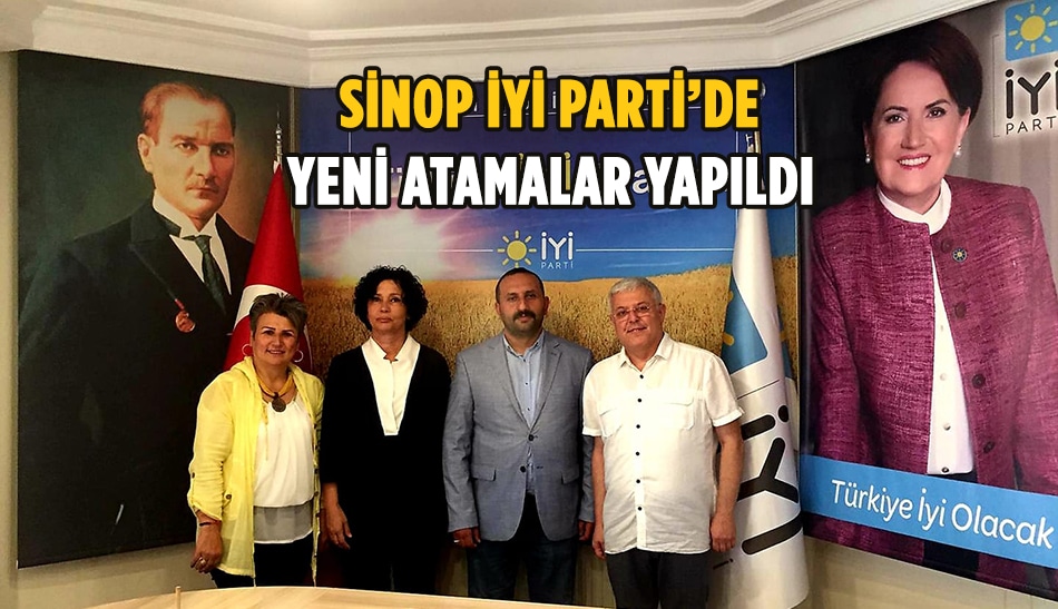 Sinop İYİ Parti’de yeni atamalar yapıldı