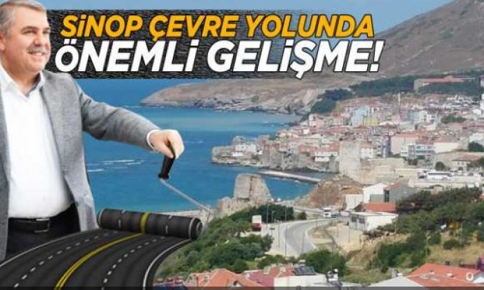 Sinop Çevre Yolu Projesinde ilk adım atıldı