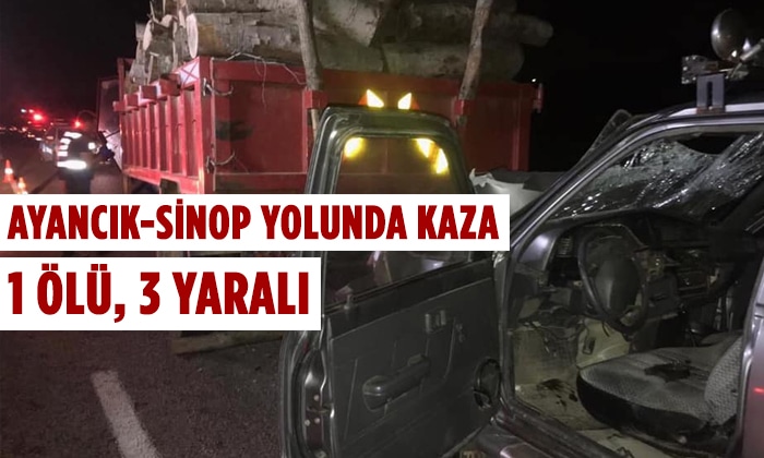 Ayancık-Sinop Yolunda Kaza; 1 Ölü, 3 Yaralı