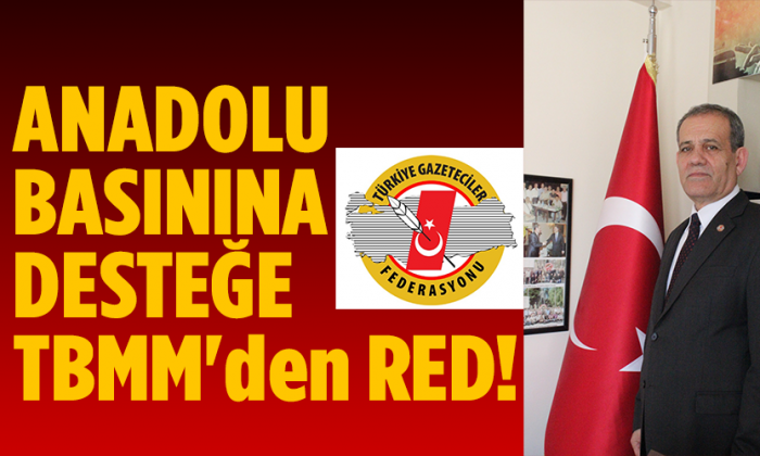 TGF, “Anadolu basını yok edilmek isteniyor”