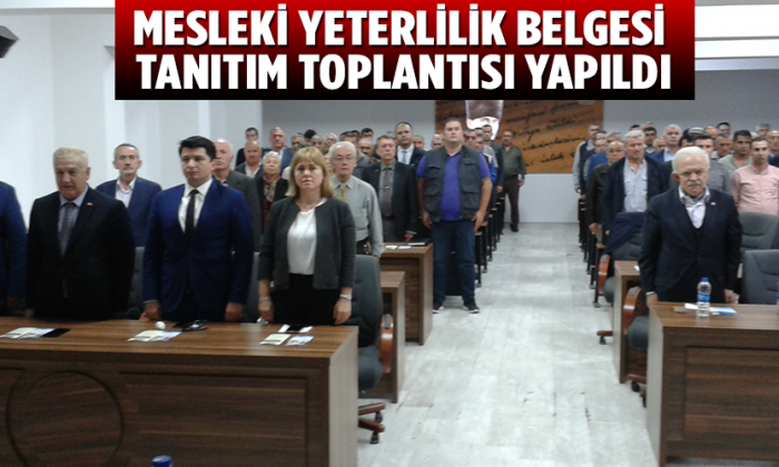 Mesleki Yeterlilik Belgesi Tanıtım Toplantısı Yapıldı