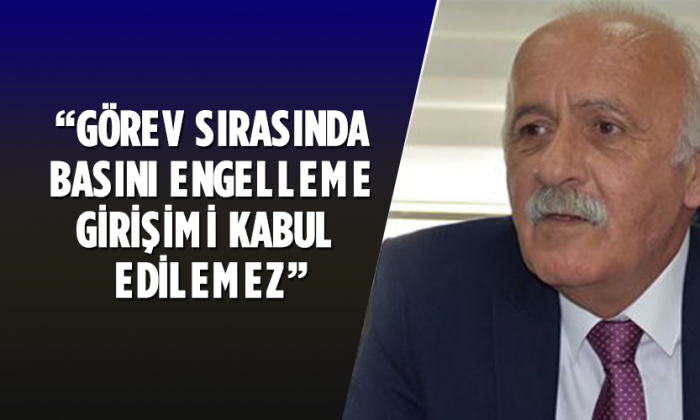 Başkan Demirel “ Görev sırasında basını engelleme girişimlerini kabul edemeyiz.”