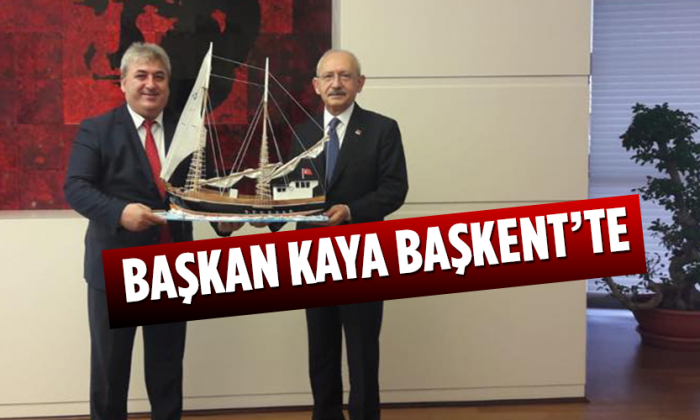 Başkan Kaya Başkent’te