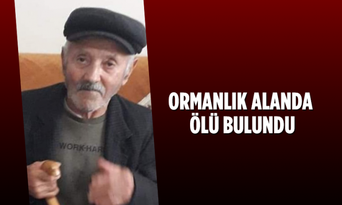ALZHEİMER HASTASI YAŞLI ADAM ÖLÜ OLARAK BULUNDU