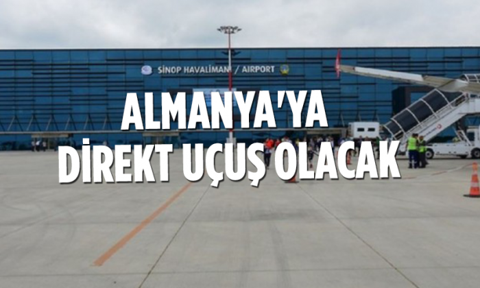 SİNOP’TAN ALMANYA’YA DİREKT UÇUŞ OLACAK