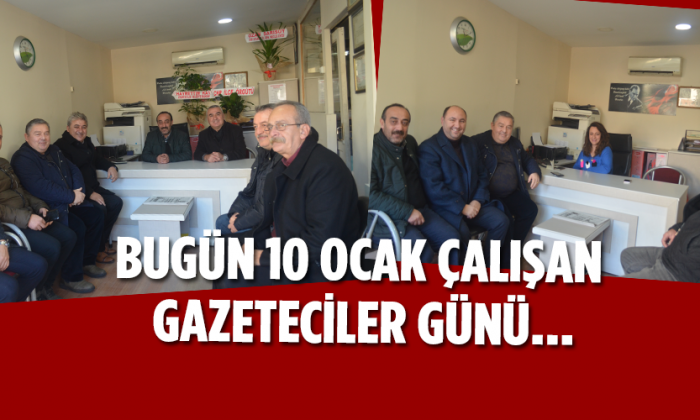 10 OCAK ÇALIŞAN GAZETECİLER GÜNÜ KUTLU OLSUN