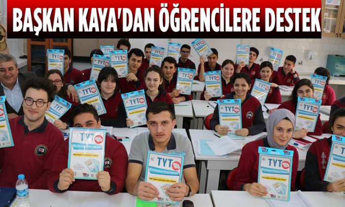 Başkan Kaya’dan Öğrencilere Destek