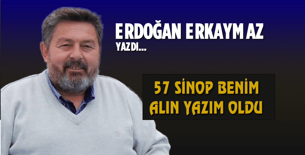 57 SİNOP BENİM ALIN YAZIM OLDU (Metin BOSTANCIOĞLU)