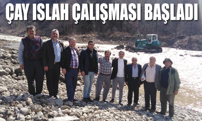 ÇAY ISLAH ÇALIŞMASI BAŞLADI