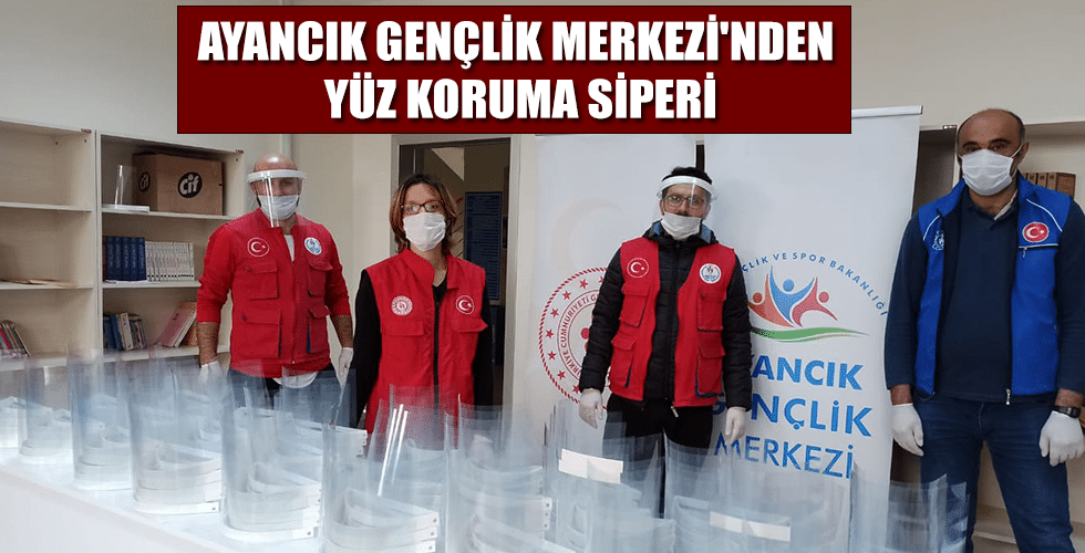 Ayancık Gençlik Merkezi’nden Yüz Koruma Siperi