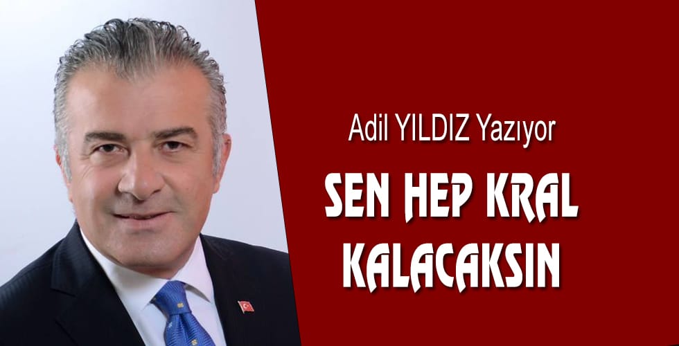 SEN HEP KRAL KALACAKSIN