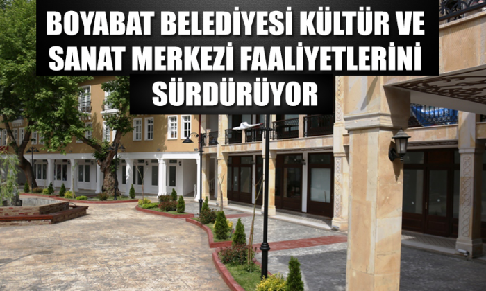 Boyabat Belediyesi Kültür ve Sanat Merkezi faaliyetlerini sürdürüyor