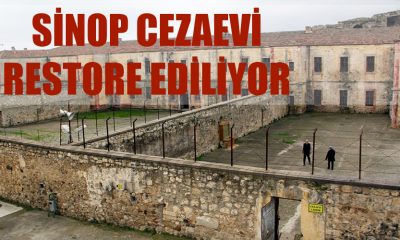 Sinop Tarihi Cezaevinde Restorasyon Çalışmaları Başlıyor