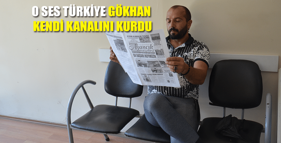 O ses Türkiye Gökhan Şahinkaya kendi kanalını kurdu