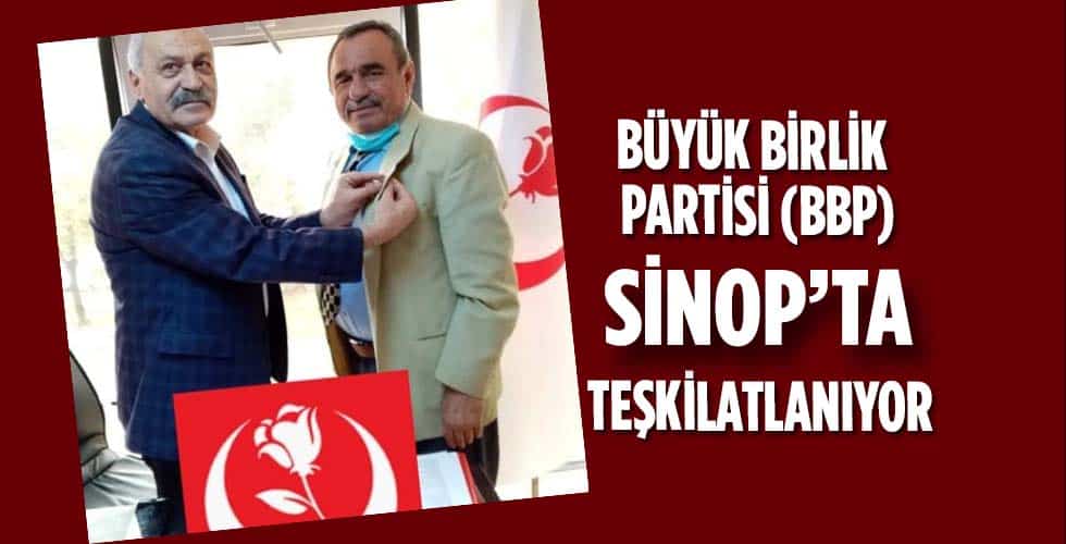 Büyük Birlik Partisi(BBP) Sinop’ta teşkilatlanıyor