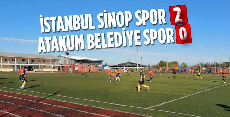 İSTANBUL SİNOP SPOR 2 ATAKUM BELEDİYE SPOR 0