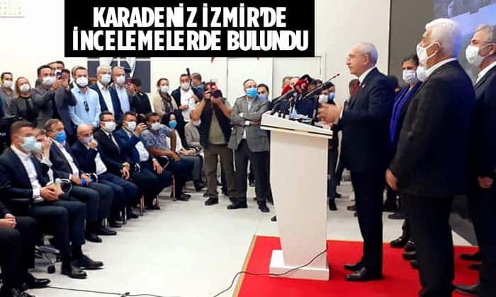 KARADENİZ İZMİR’DE İNCELEMELERDE BULUNDU