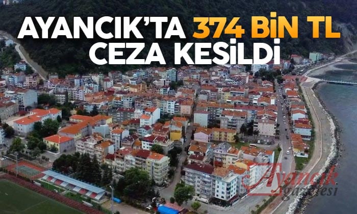 Ayancık’ta Tedbirlere Uymayanlara Ceza Kesildi