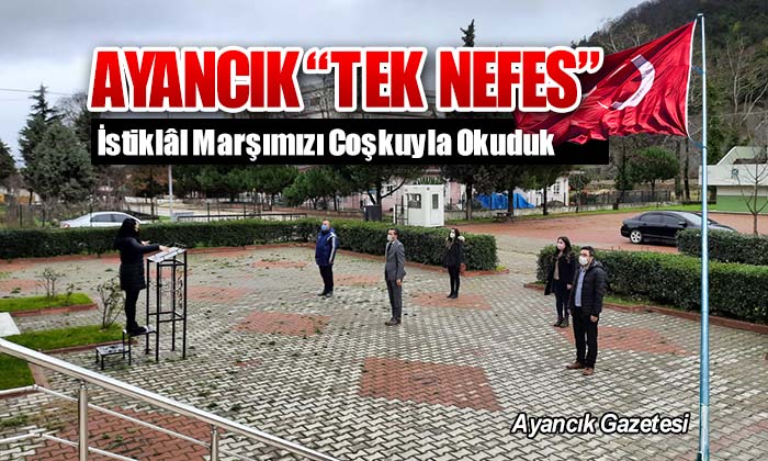 “Tek Nefes” Olduk, İstiklâl Marşımızı Coşkuyla Okuduk