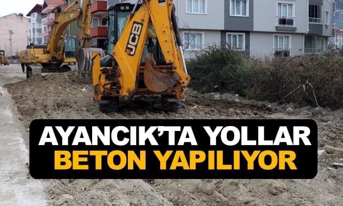 Ayancık’ta Yollar Beton Oluyor