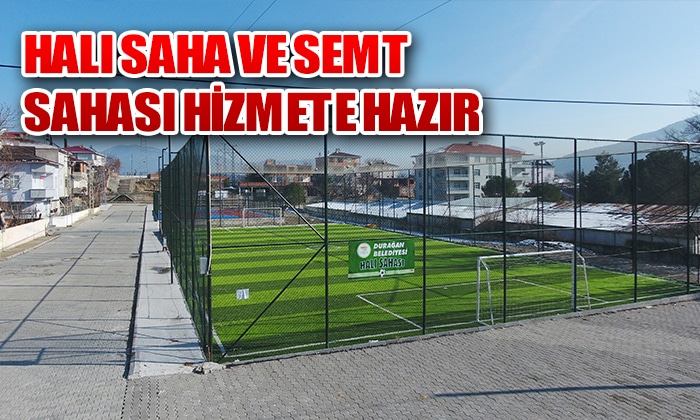 HALI SAHA VE SEMT SAHASI HİZMETE HAZIR