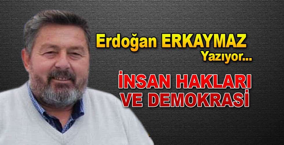 İNSAN HAKLARI VE DEMOKRASİ