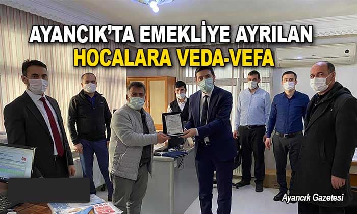 Ayancık’ta emekliye ayrılan Hocalara veda-vefa