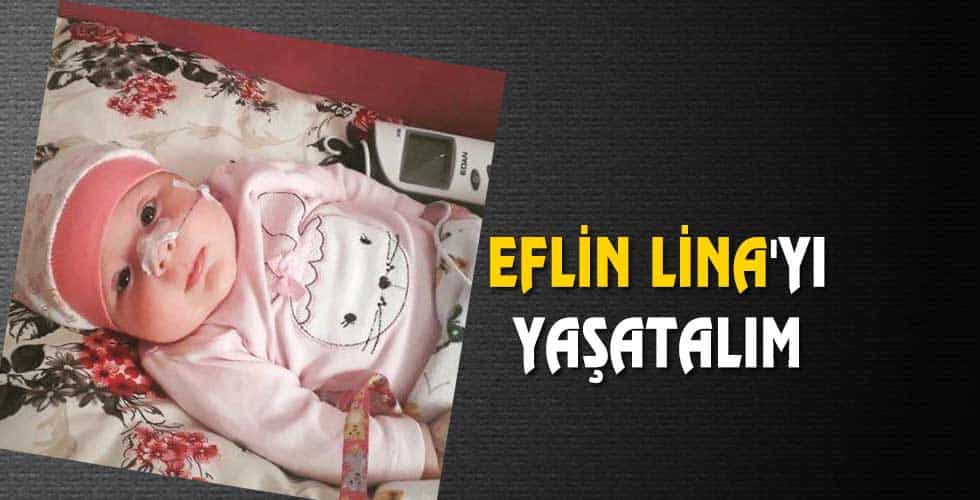 EFLİN LİNA’YI YAŞATALIM