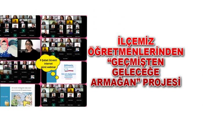 İlçemiz öğretmenlerinden “Geçmişten Geleceğe Armağan” Projesi