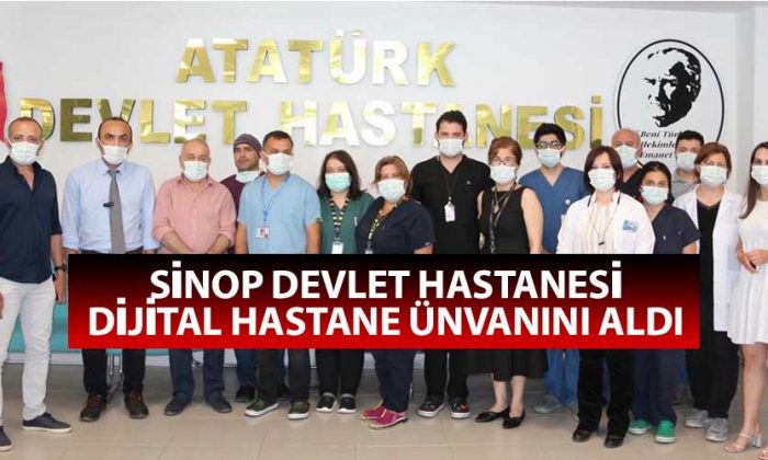 Sinop Devlet Hastanesi Dijital Hastane Ünvanını Aldı