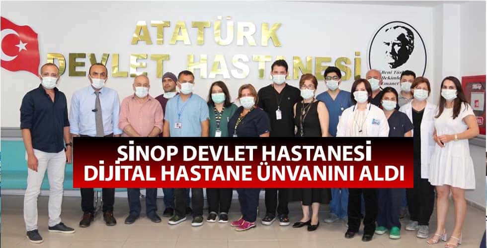 Sinop Devlet Hastanesi Dijital Hastane Ünvanını Aldı