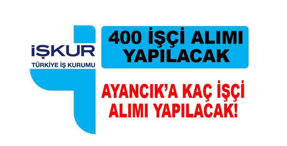 İşkur 400 Kişi Alacak