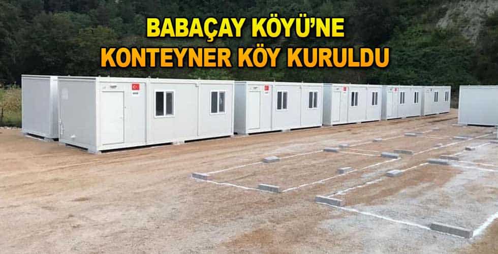 Babaçay Köyü’ne Konteyner Köyü Kuruldu