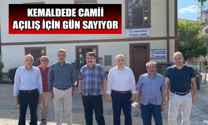 KEMALDEDE CAMİİ AÇILIŞ İÇİN GÜN SAYIYOR